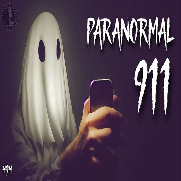 494: Paranormal 911
