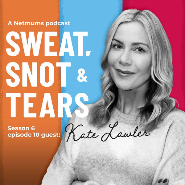 S1 Ep73: Kate Lawler on a first year of motherhood, that wasn't all unicorns and rainbows