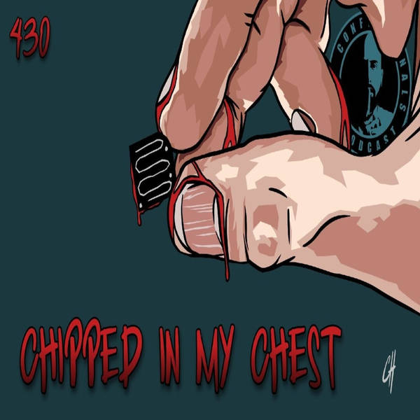 430: Chipped In My Chest