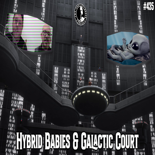 Member Preview | 435: Hybrid Babies & Galactic Court