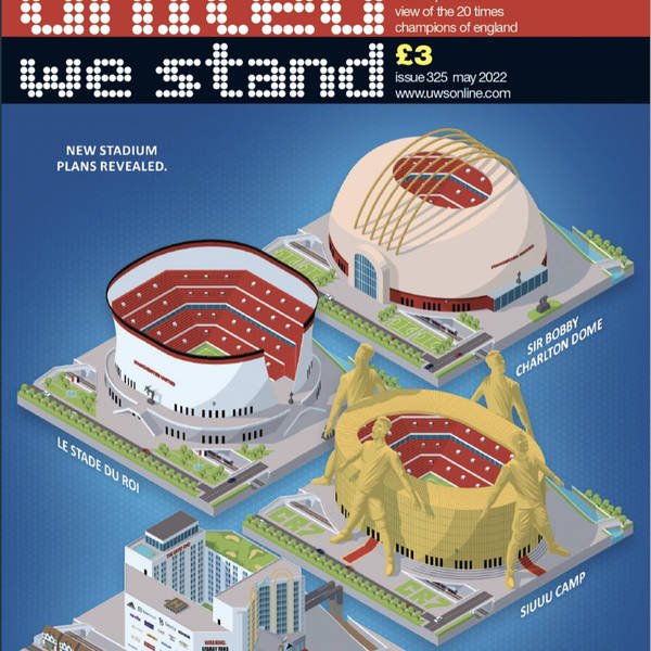 UWS podcast 525. Chelsea from Old Trafford.