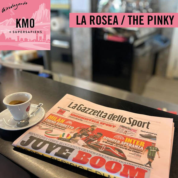 S10 Ep45: Kilometre 0 – La Rosea / The Pinky
