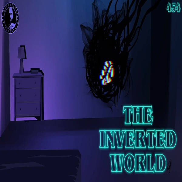 454: The Inverted World