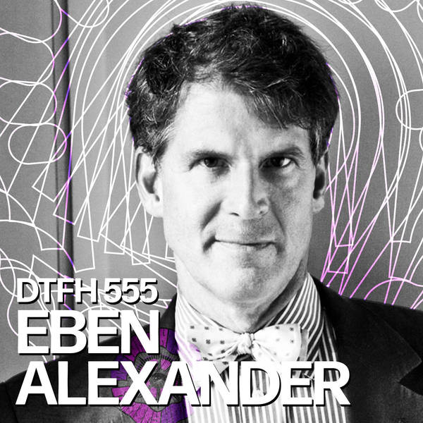 559: Eben Alexander