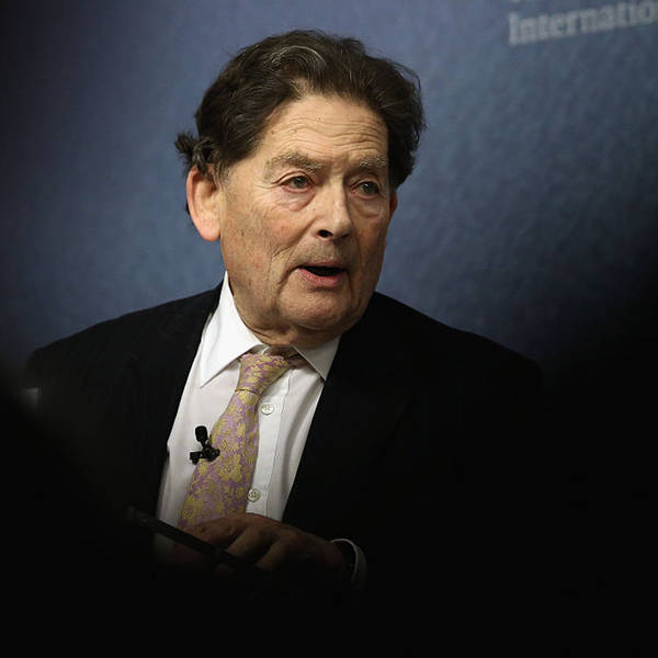 What can we learn from Nigel Lawson?