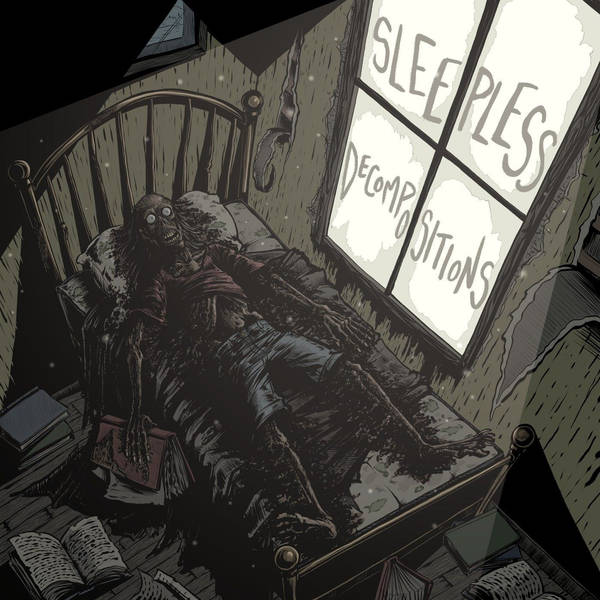 S16: NoSleep Podcast - Sleepless Decompositions Vol. 6