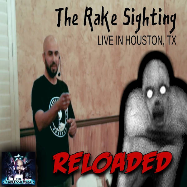RELOADED | 127: The Rake | LIVE In Houston, TX