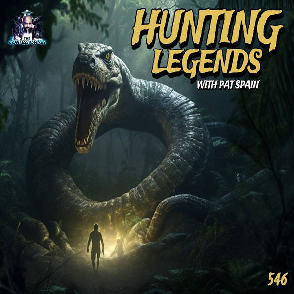 546: Hunting Legends with Pat Spain