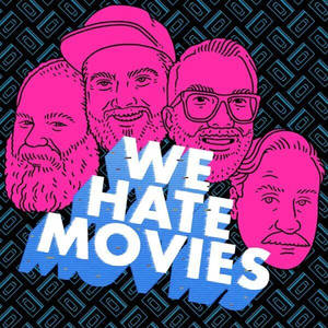 Viola Bailey 27s - We Hate Movies - Podcast