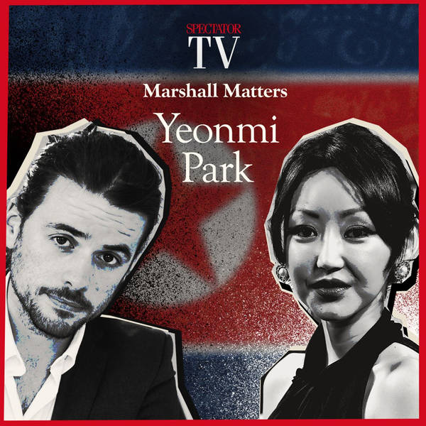 Marshall Matters: Yeonmi Park