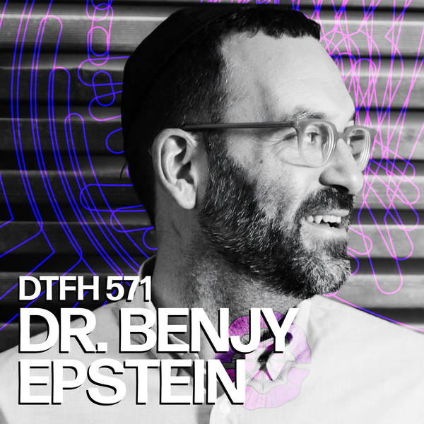 575: Dr. Benjy Epstein