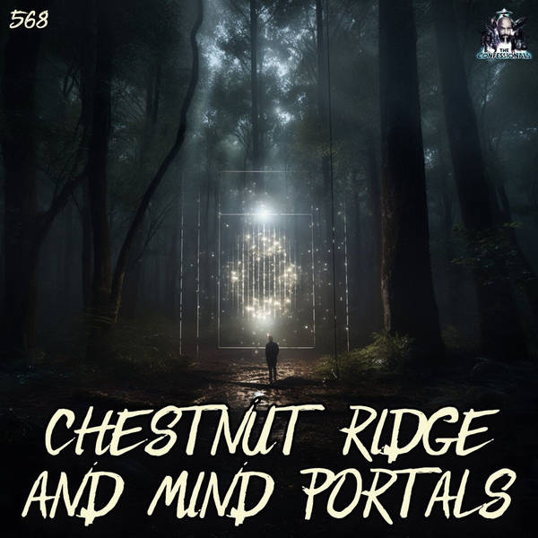 568: Chestnut Ridge and Mind Portals