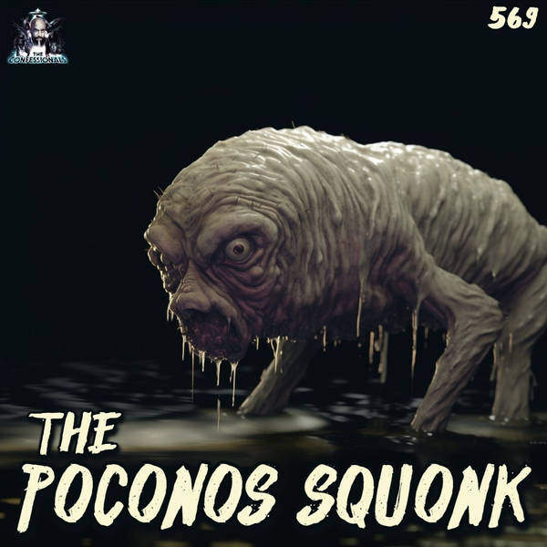 Member Preview | 569: The Poconos Squonk