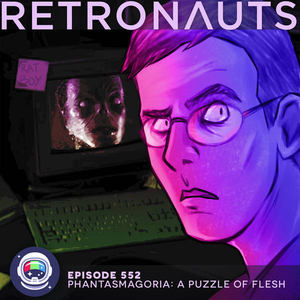 552: Phantasmagoria 2: A Puzzle of Flesh