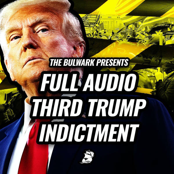 Bonus Episode: Listen to the Third Indictment