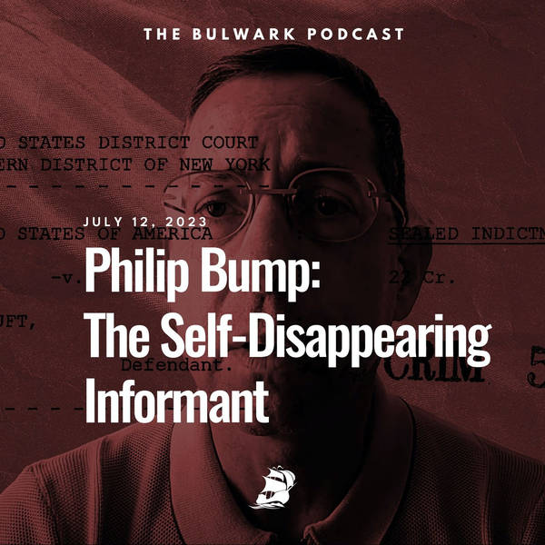 Philip Bump: The Self-Disappearing Informant