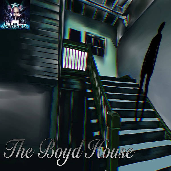 RELOADED | 294: The Boyd House