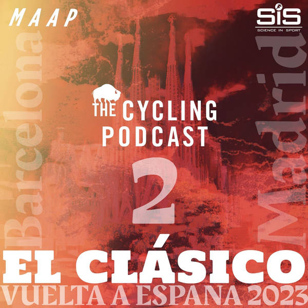 S11 Ep111: Stage 2 | Mataró – Barcelona | Vuelta a España 2023