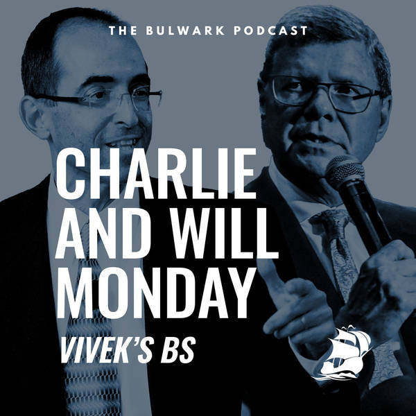 Charlie and Will Monday: Vivek’s BS