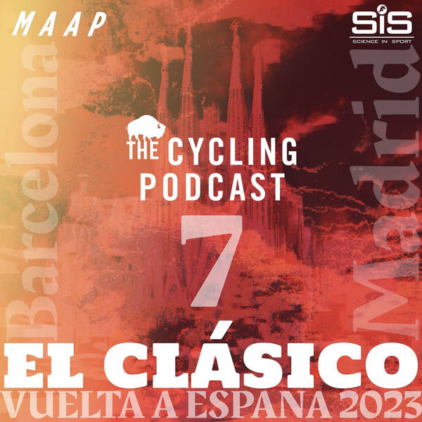 S11 Ep116: Stage 7 | Utiel – Oliva | Vuelta a España 2023