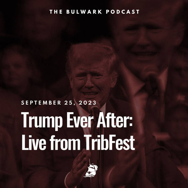 Trump Ever After: Live from TribFest