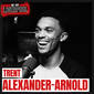 S2 Ep1: Trent Alexander-Arnold