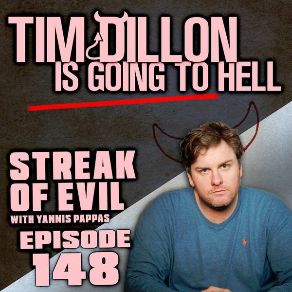148: 148 - Streak of Evil (with Yannis Pappas)