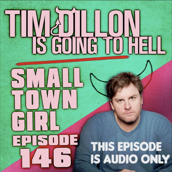 146: 146 - Small Town Girl