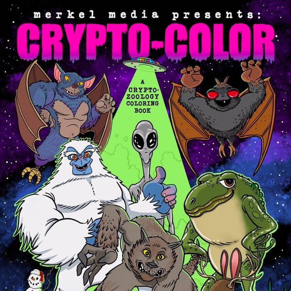 Merkel Media Presents: Crypto-Color | A Cryptozoology Coloring Book
