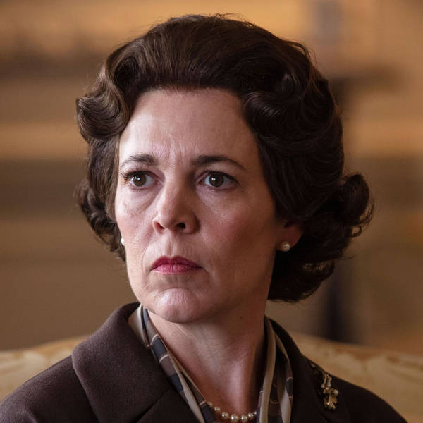 277: Welcoming New Faces To Season 3 Of The Crown