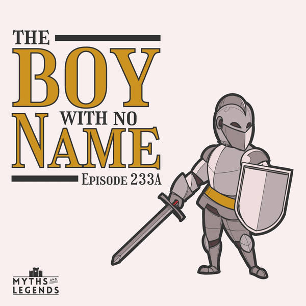 233A-King Arthur: The Boy with No Name
