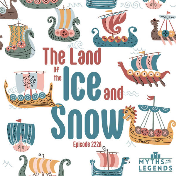222A-Norse Legends: The Land of the Ice and Snow