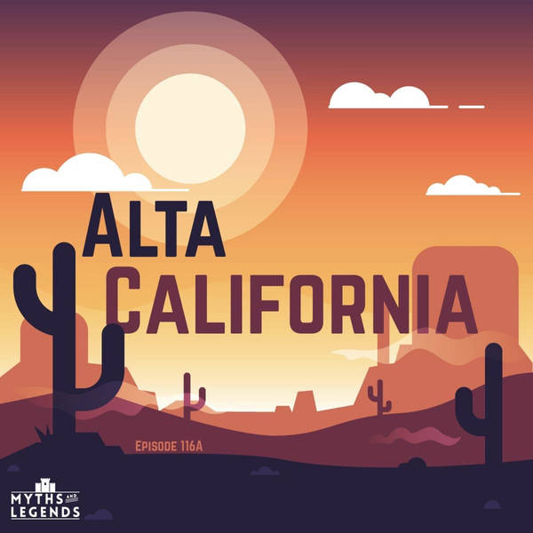 116A-Mexican Legends: Alta California