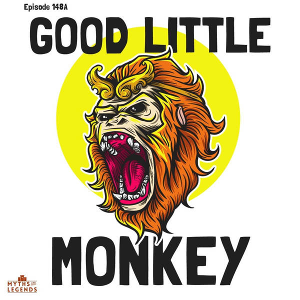 148A-Monkey King: Good Little Monkey