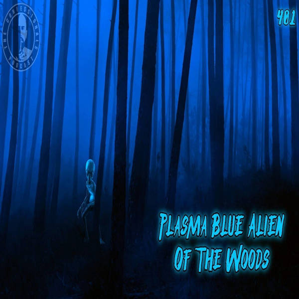 RELOADED | 401: Plasma Blue Alien Of The Woods