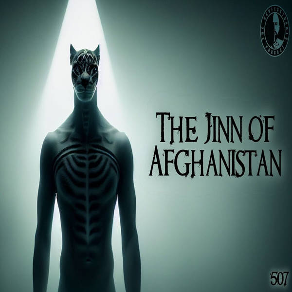 507: The Jinn Of Afghanistan (Members)