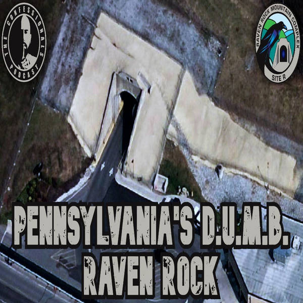 RELOADED | 224: Pennsylvania's D.U.M.B. - Raven Rock