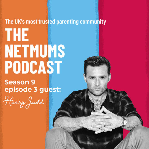 S9 Ep3: Winning at parenting, with Harry Judd