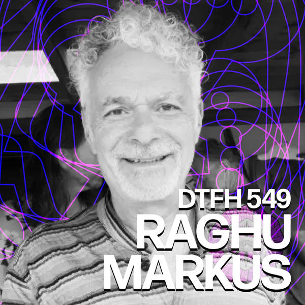 553: Raghu Markus
