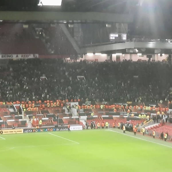 UWS podcast 579. Betis at Old Trafford.