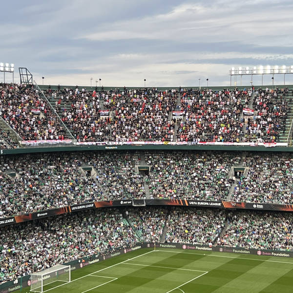 UWS podcast 581. Betis away.