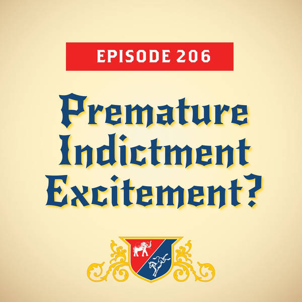 Premature Indictment Excitement? (with Mark McKinnon)