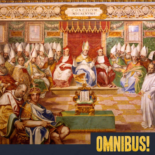 Episode 525: The First Council of Nicaea (Entry 472.AC1502)