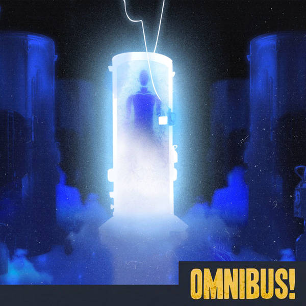 Episode 573: Cryonics (Entry 302.1C1535)