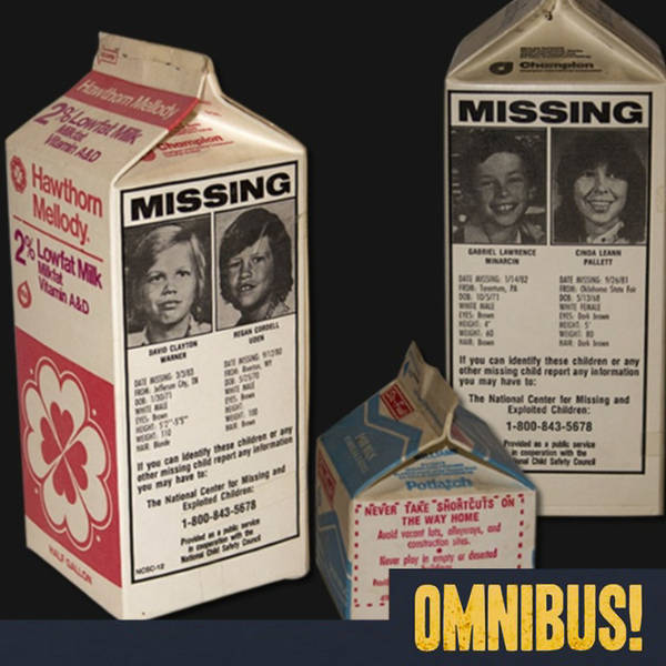 Episode 563: Kids on Milk Cartons (Entry 686.DE2407)