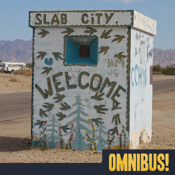 Episode 320: Slab City (Entry 1170.IS3501)