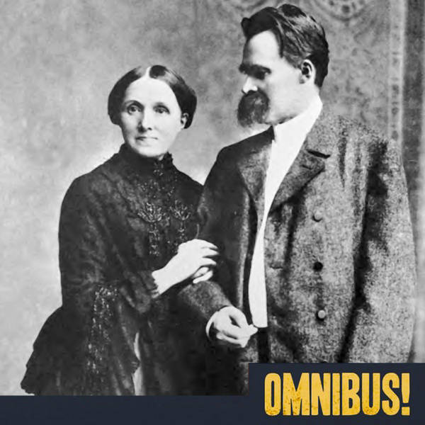 Episode 313: Elizabeth Nietzsche (Entry 837.EX0204)