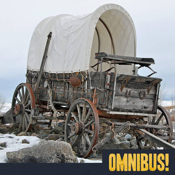 Episode 252: Prairie Schooners (Entry 975.NU0703)