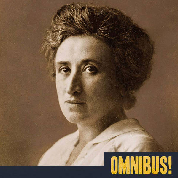 Episode 339: Rosa Luxemburg's Body (Entry 1082.NU1911)