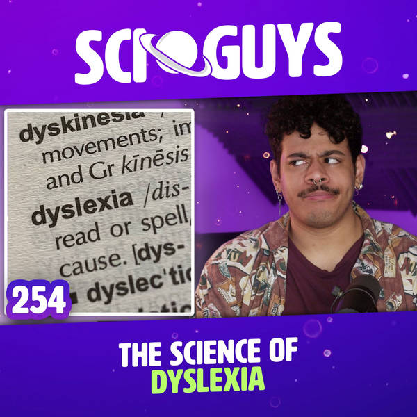 254: The Science of Dyslexia
